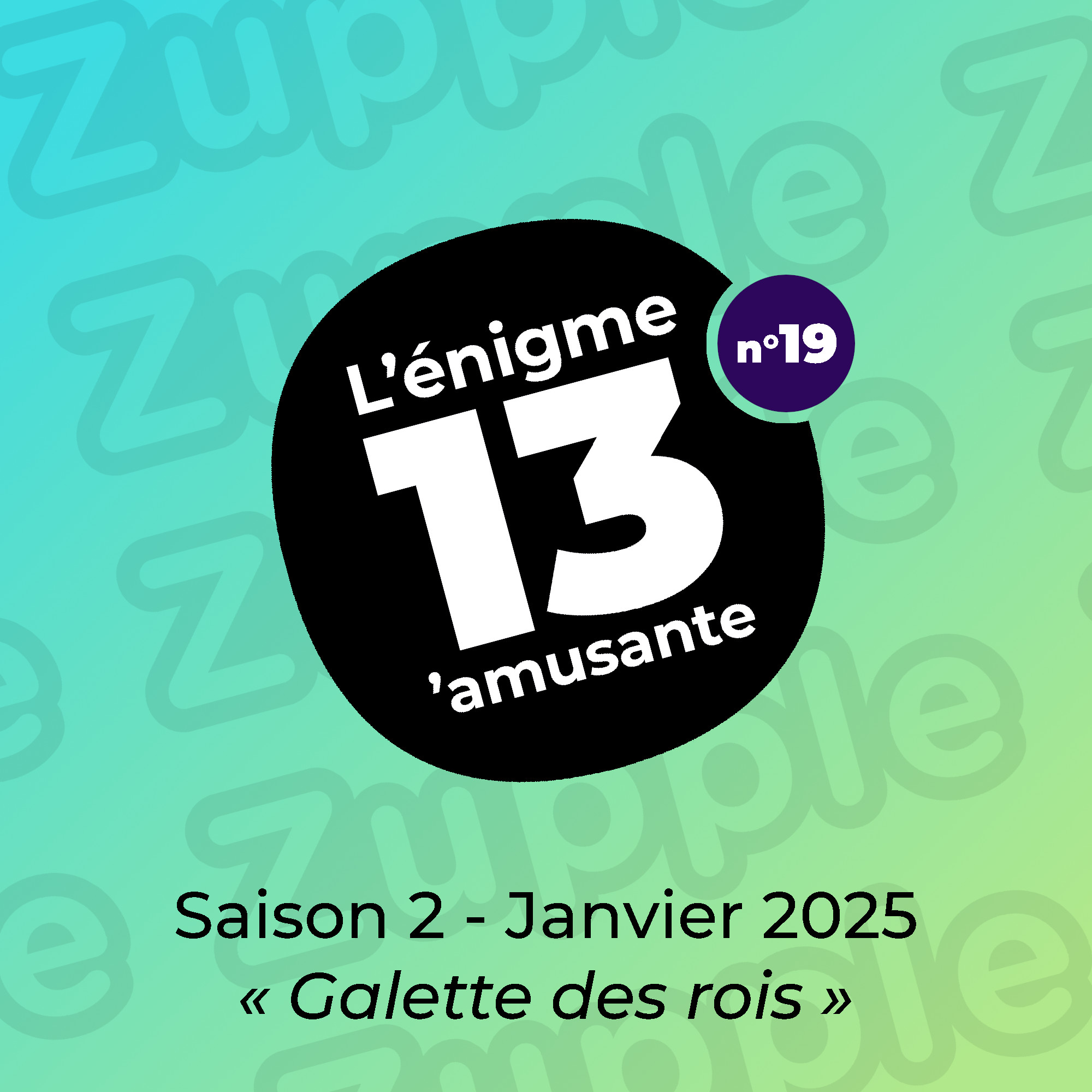 Thème de l’énigme de janvier 2025 : « Galette des rois »