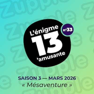 Thème de l’énigme de mars 2026 : « Mésaventure »