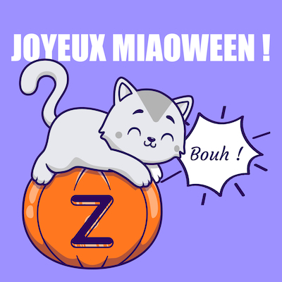 Joyeux Miaoween ! Eureka, le chat-mascotte de Zupple, a un message pour vous : « BOUH ! »