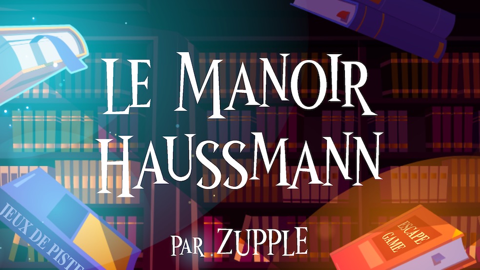 Le Manoir Haussmann par Zupple