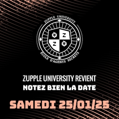 Zupple Univesity, l’école d’agents secrets, revient le samedi 25 janvier 2025. Notez bien la date !