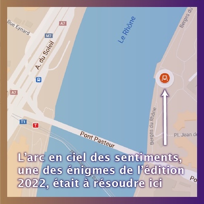 L’arc-en-ciel des sentiments était une des énigmes difficiles de l’édition du RAIDinLyon 2022. Elle se déroulait dans le parc des Berges du Rhône Nord, au nord du parc de Gerland et du pont Pasteur, le long des quais piétons.