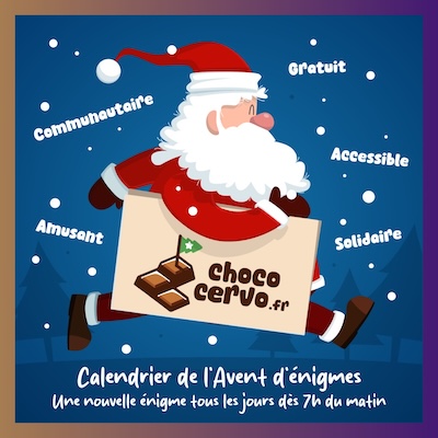 Chococervo, un calendrier de l’Avent communautaire, gratuit, accessible, amusant et solidaire. Une nouvelle énigme tous les jours à 7h du matin.