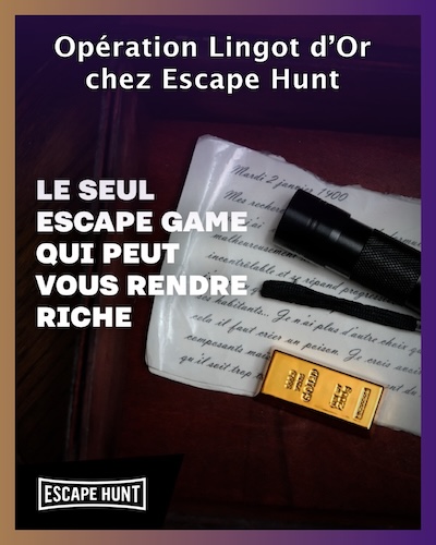Opération Lingot d’or chez Escape Hunt - Le seul escape game qui peut vous rendre riche !